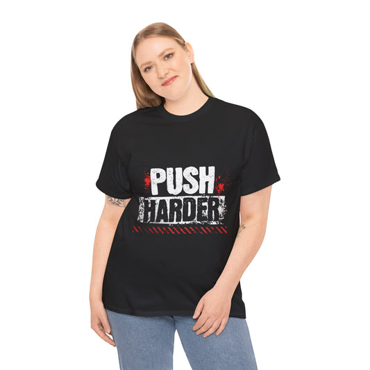 Motivational Fitness Tee - 'Push Harder' Unisex Heavy Cotton T-Shirt